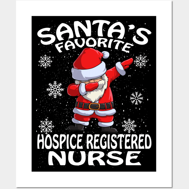 Santas Favorite Hospice Registered Nurse Christmas Wall Art by intelus